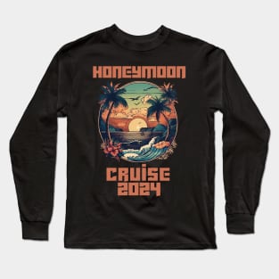 Honeymoon Cruise for Matching Couples 2024 Just Married Long Sleeve T-Shirt